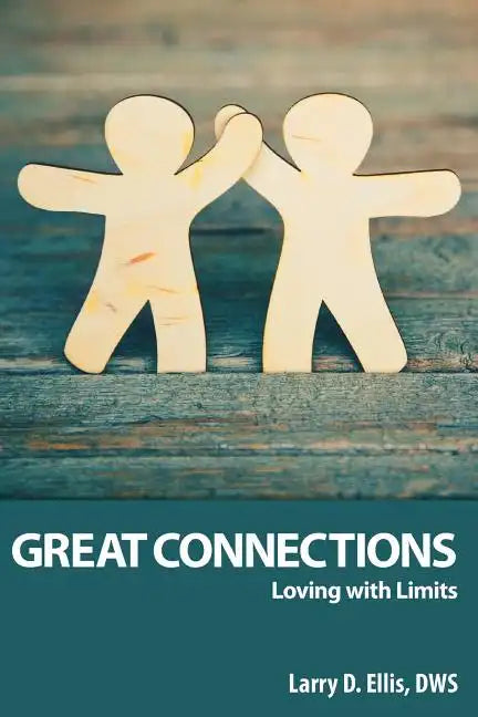 Great Connections: Loving with Limits - Paperback