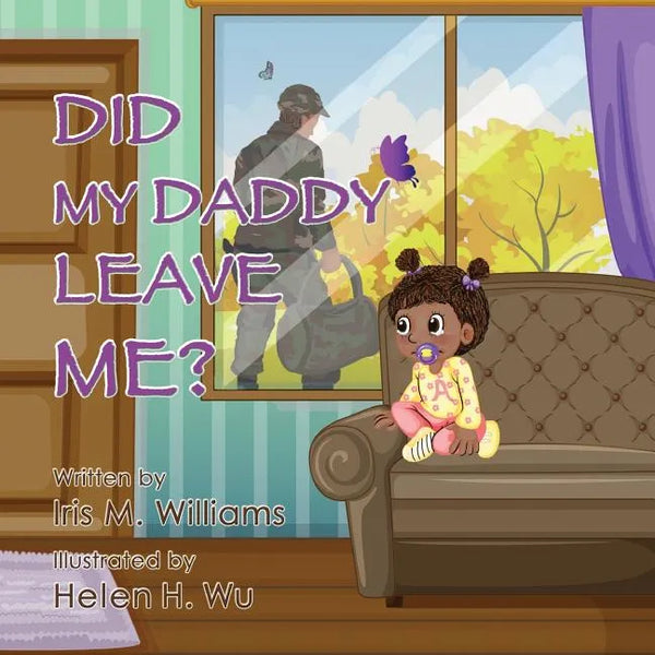 Did My Daddy Leave Me? (Military Version) - Paperback