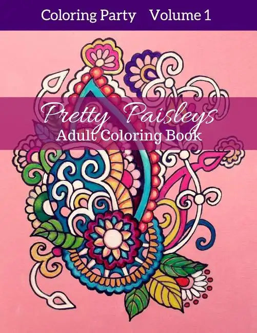 Pretty Paisleys: Adult Coloring Book - Paperback