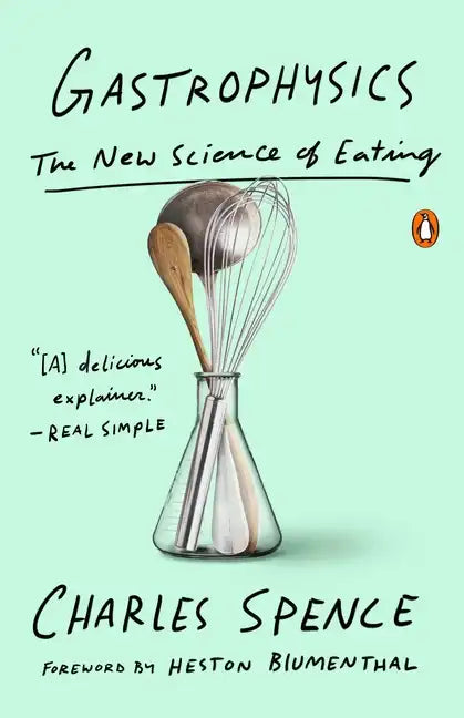 Gastrophysics: The New Science of Eating - Paperback