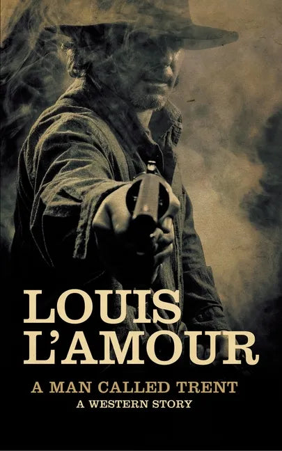 A Man Called Trent: A Western Story - Paperback