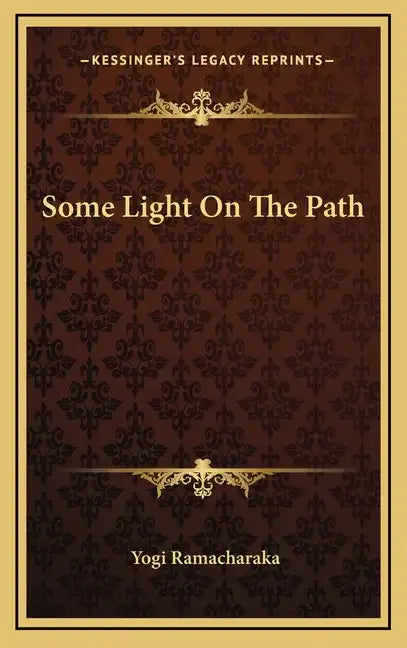 Some Light On The Path - Hardcover