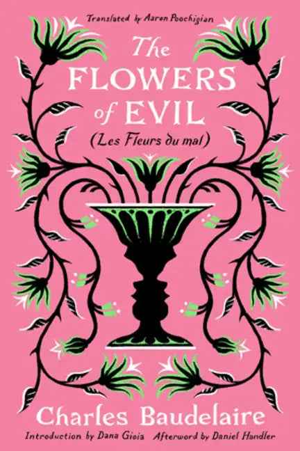 The Flowers of Evil: (Les Fleurs Du Mal) - Paperback