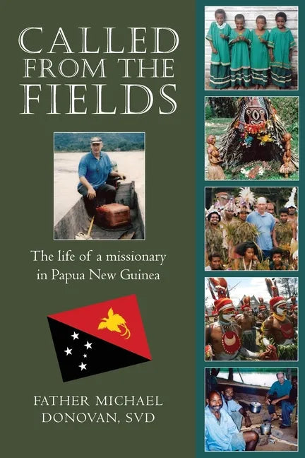 Called From The Fields: The life of a missionary in Papua New Guinea - Paperback