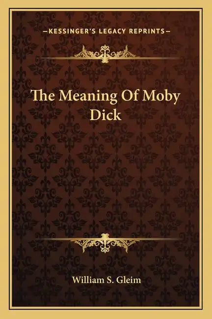 The Meaning of Moby Dick - Paperback