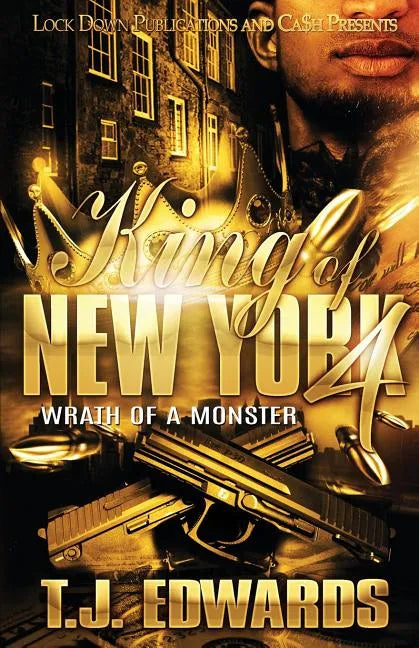King of New York 4: Wrath of a Monster - Paperback