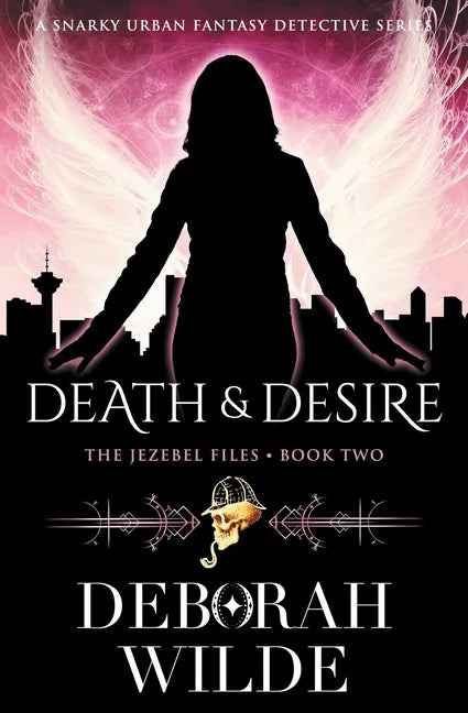 Death & Desire: A Snarky Urban Fantasy Detective Series - Paperback