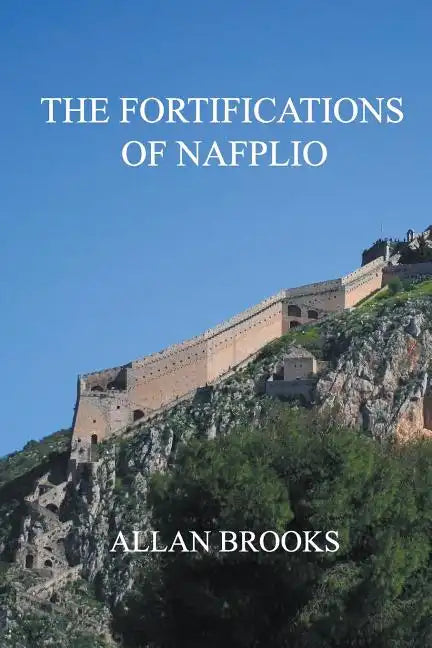 The Fortifications of Nafplio - Paperback
