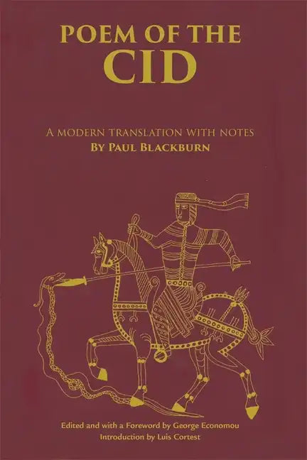 Poem of the Cid: A Modern Translation with Notes by Paul Blackburn - Paperback