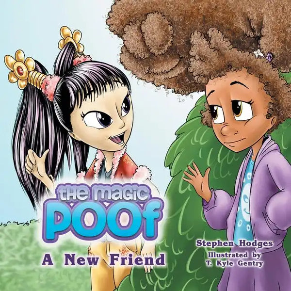 The Magic Poof: A New Friend (Book 2) - Paperback