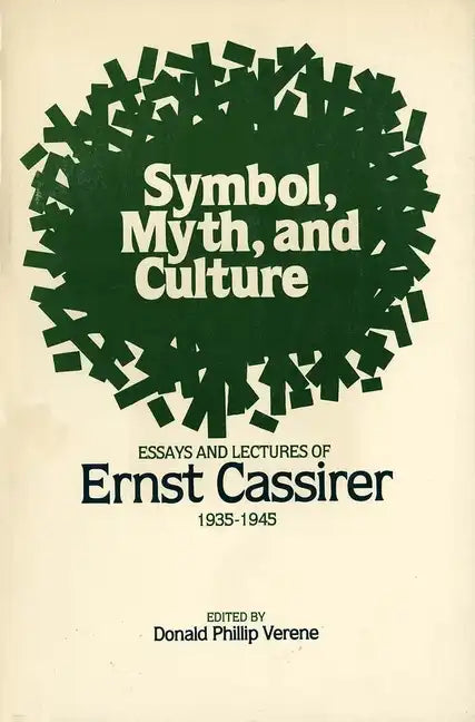Symbol, Myth, and Culture: Essays and Lectures of Ernst Cassirer, 1935-1945 - Paperback