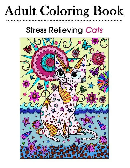 Stress Relieving Cats 39 Detailed and Ornate Cat Designs for Grown-Ups and Adults - Paperback