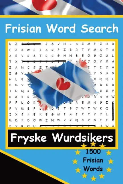 Frisian Word Search Puzzles The Frisian Language Fryske Wurdsikers LearnFrisian: A fun way to learn Frisian Language - Paperback