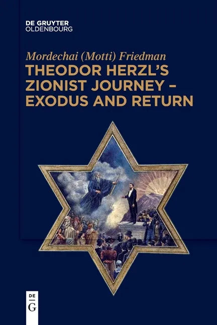 Theodor Herzl's Zionist Journey - Exodus and Return - Paperback