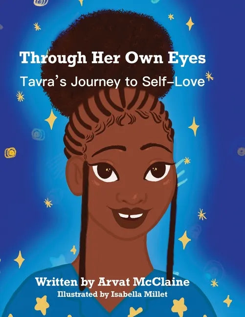 Through Her Own Eyes: Tarva's Journey to Self-Love - Paperback