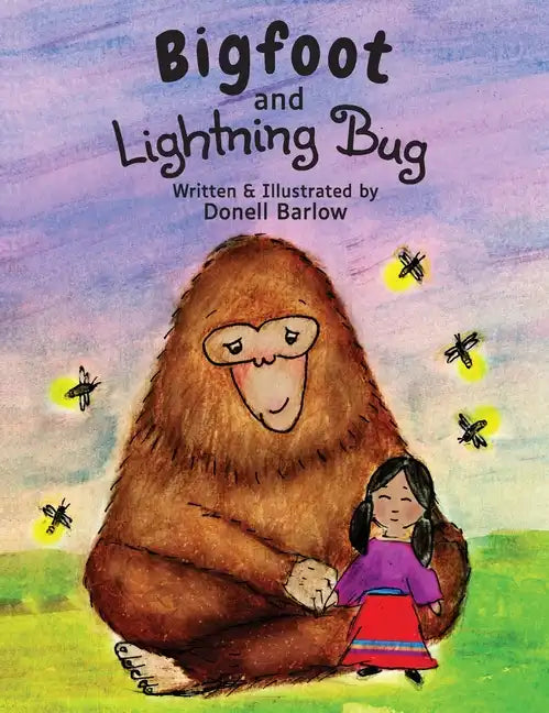 Bigfoot and Lightning Bug - Hardcover