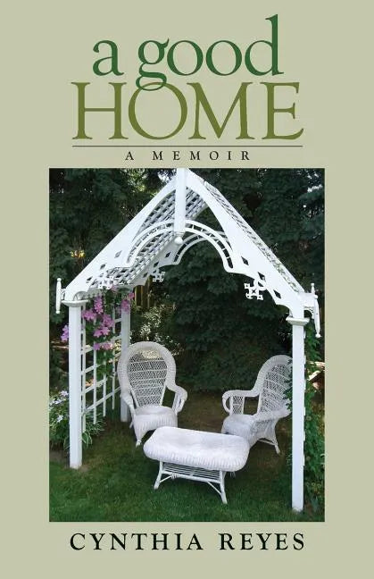 A Good Home: A Memoir - Paperback