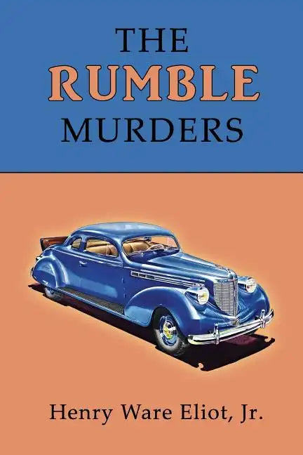 The Rumble Murders: A Golden-Age Mystery Reprint - Paperback