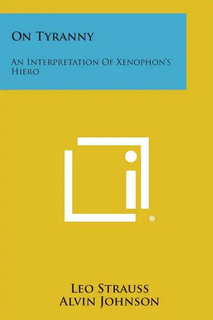 On Tyranny: An Interpretation of Xenophon's Hiero - Paperback