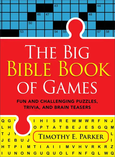 The Big Bible Book of Games: Fun and Challenging Puzzles, Trivia, and Brain Teasers - Paperback