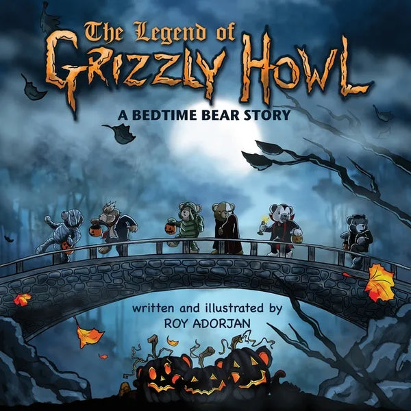 The Legend Of Grizzly Howl: A Bedtime Bear Story - Paperback