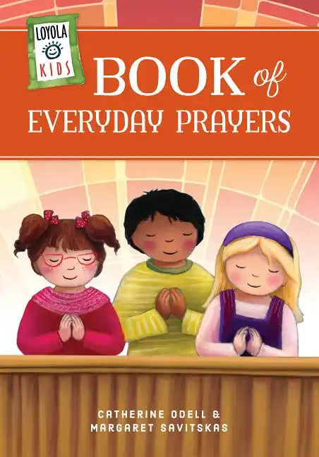 Loyola Kids Book of Everyday Prayers - Hardcover