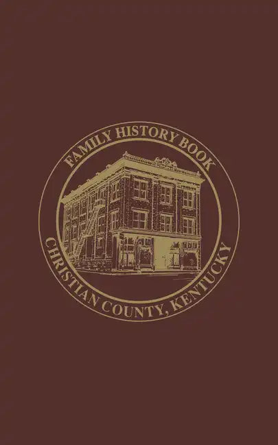 Christian Co, KY: Family History Book, Vol 2 - Hardcover