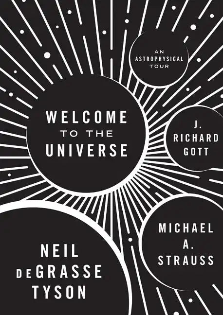 Welcome to the Universe: An Astrophysical Tour - Hardcover