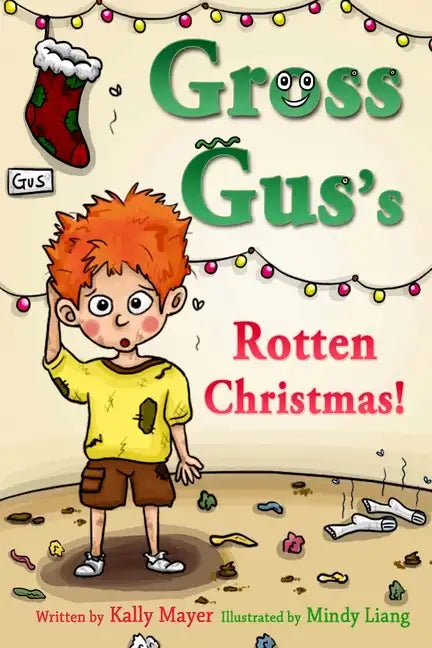 GROSS GUS's Rotten Christmas: Children's Rhyming Picture Book for Beginner Readers - Paperback
