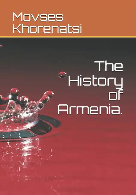 The History of Armenia - Paperback