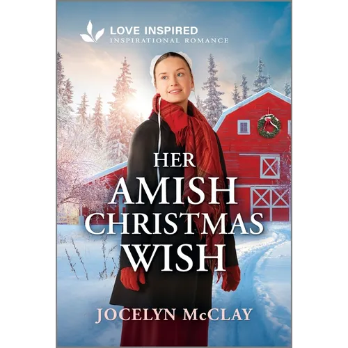 Her Amish Christmas Wish: An Uplifting Inspirational Romance - Mass Market Paperbound