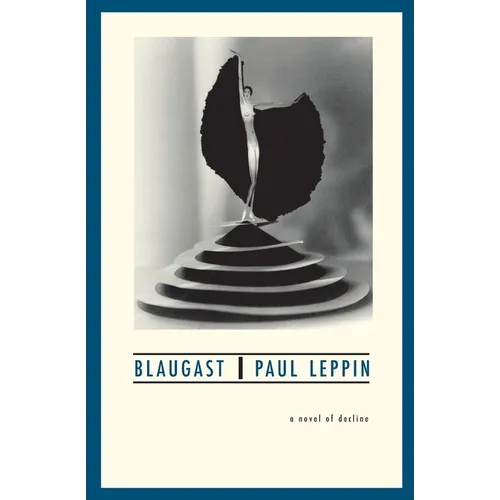 Blaugast: A Novel of Decline - Paperback