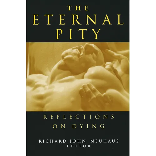 The Eternal Pity: Reflections on Dying - Paperback