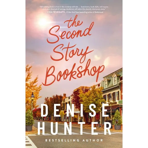 The Second Story Bookshop: A Delightful, Sweet, Second Chance Romance - Paperback
