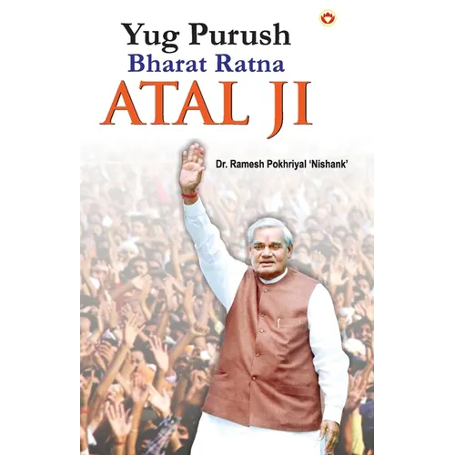 Yug Purush Bharat Ratana Atal Ji - Paperback