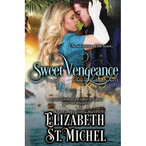Sweet Vengeance: Duke of Rutland Series Book 1 - Paperback