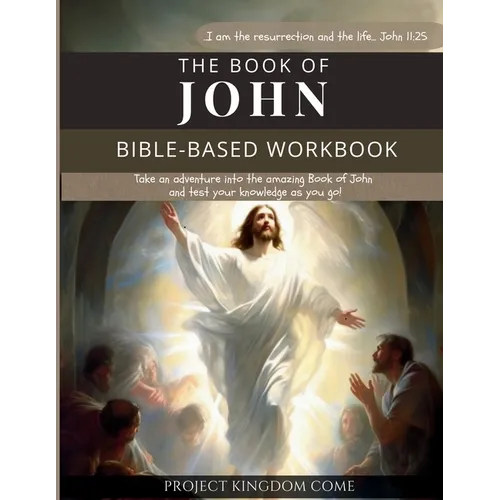 The Book of John I Kids Workbook to Help Children Study and Understand the Bible I Biblical quizzes for kids ages 9 and above: Bible-Base Workbook, Bi - Paperback