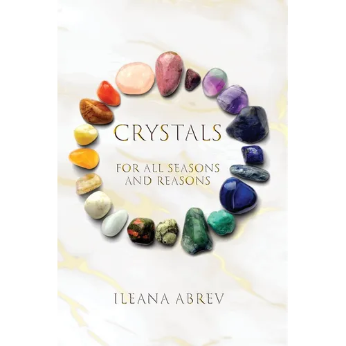 Crystals: For All Seasons and Reasons - Paperback