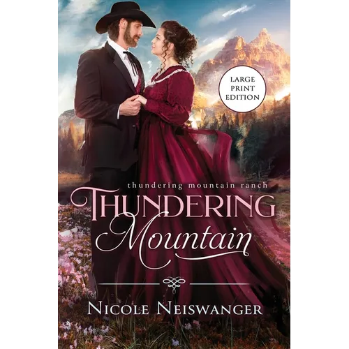 Thundering Mountain: An Enemies to Lovers Western Historical Romance (Large Print) - Paperback