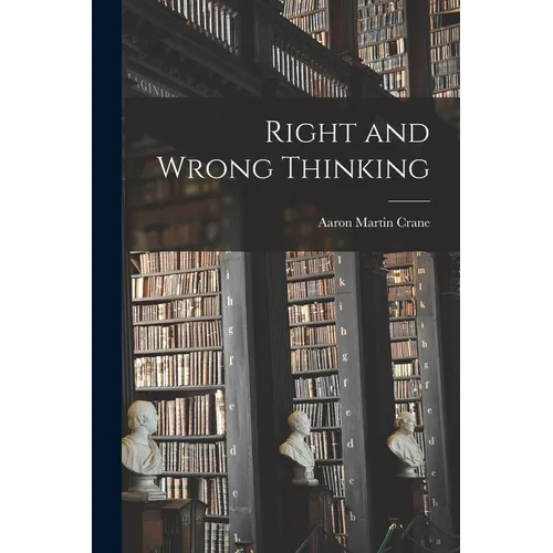Right and Wrong Thinking - Paperback