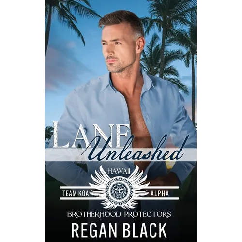 Lane Unleashed: Brotherhood Protectors World - Paperback