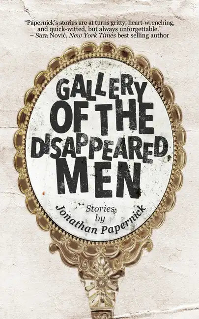 Gallery of the Disappeared Men: Stories - Paperback
