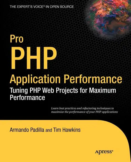 Pro PHP Application Performance: Tuning PHP Web Projects for Maximum Performance - Paperback