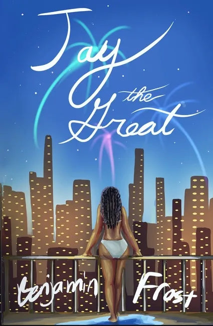 JAY THE GREAT (a modern retelling of The Great Gatsby) - Paperback