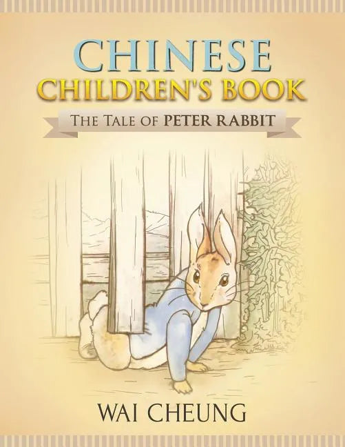 Chinese Children's Book: The Tale of Peter Rabbit - Paperback