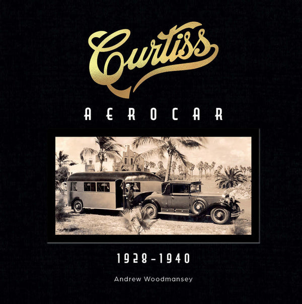 Curtiss Aerocar: 1928-1940 - Hardcover