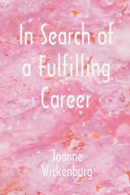 In Search of a Fulfilling Career - Paperback