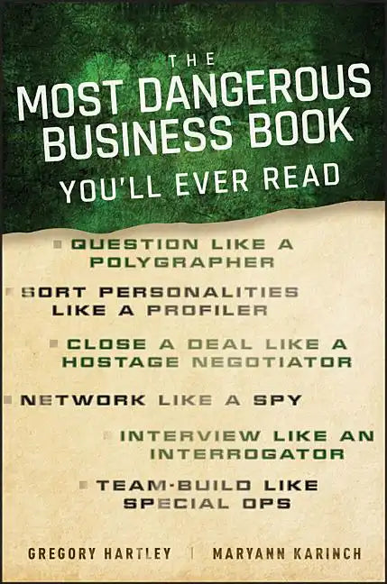 The Most Dangerous Business Book You'll Ever Read - Hardcover