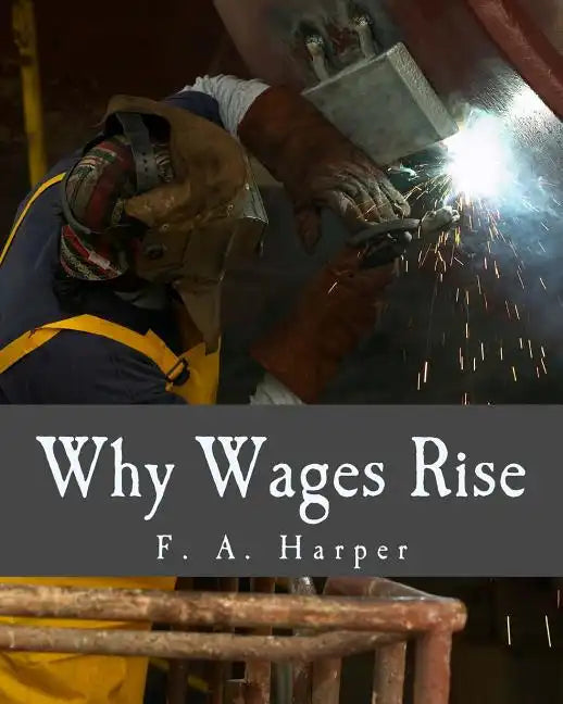 Why Wages Rise (Large Print Edition) - Paperback