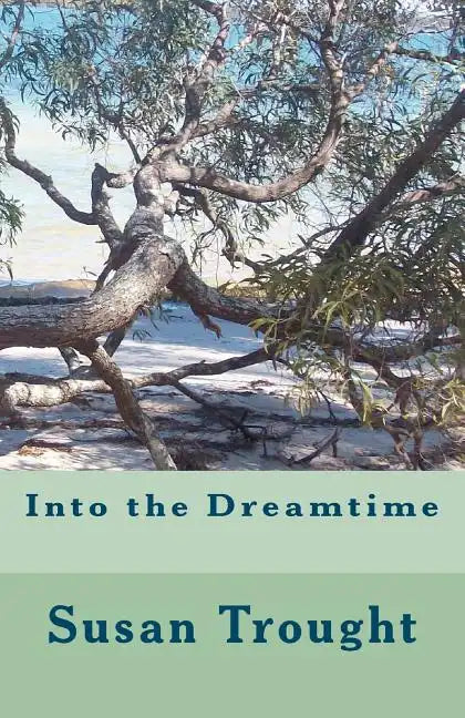 Into the Dreamtime - Paperback
